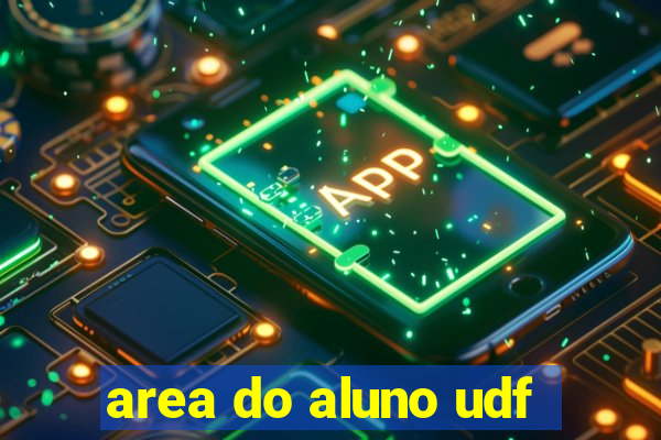 area do aluno udf